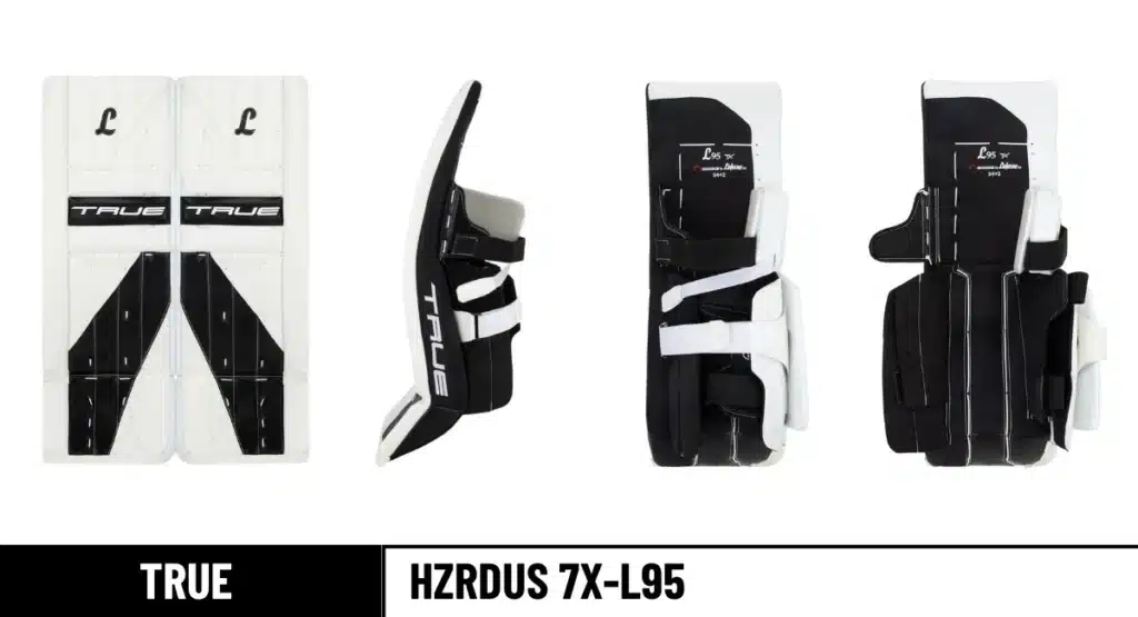 True HZRDUS 7X-L95 goalie pads front, leg channel open & closed, and side view_result